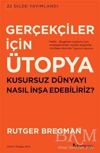 Gerçekçiler İçin Ütopya - Domingo Yayınevi