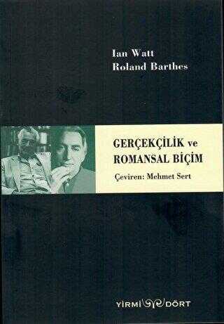 Gerçekçilik ve Romansal Biçim - Yirmidört Yayınevi
