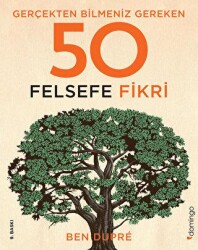 Gerçekten Bilmeniz Gereken 50 Felsefe Fikri - Domingo Yayınevi