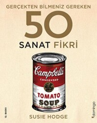 Gerçekten Bilmeniz Gereken 50 Sanat Fikri - Domingo Yayınevi