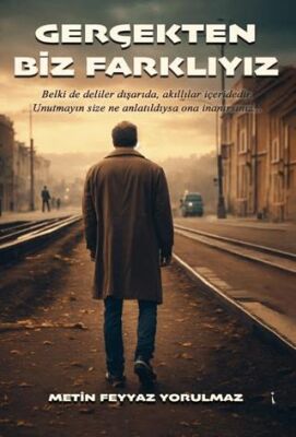 Gerçekten Biz Farklıyız - 1