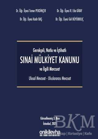 Gerekçeli Notlu ve İçtihatlı 6769 Sayılı Mülkiyet Kanunu - On İki Levha Yayınları