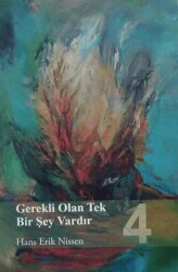 Gerekli Olan Tek Bir Şey Vardır - 4 - GDK Yayınları