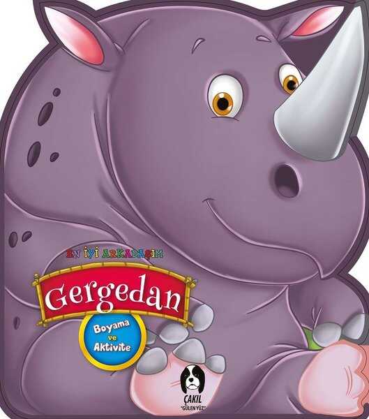 Gergedan - En İyi Arkadaşım - Çakıl Yayınları