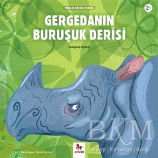 Gergedanın Buruşuk Derisi - Minikler İçin Ünlü Eserler - Almidilli