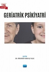 Geriatrik Psikiyatri - Nobel Akademik Yayıncılık