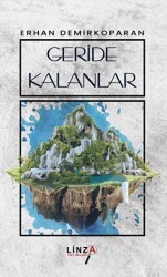 Geride Kalanlar - Linza Yayınları