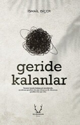 Geride Kalanlar - Karakum Yayınevi