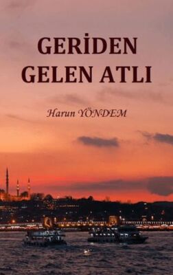 Geriden Gelen Atlı - 1