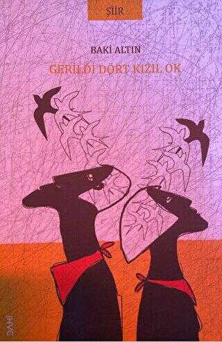 Gerildi Dört Kızıl Ok - Dahi Yayıncılık