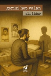 Gerisi Hep Yalan - Sakin Kitap