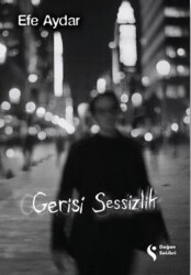 Gerisi Sessizlik - Doğan Solibri