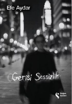 Gerisi Sessizlik - 1