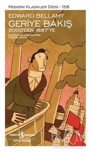Geriye Bakış: 2000`den 1887`ye - İş Bankası Kültür Yayınları