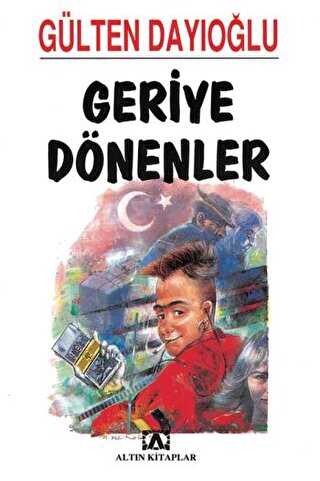 Geriye Dönenler - Altın Kitaplar