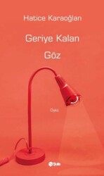 Geriye Kalan Göz - Şule Yayınları