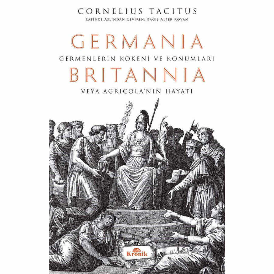 Germania - Britannia: Germenlerin Kökeni ve Konumları veya Agricola’nın Hayatı