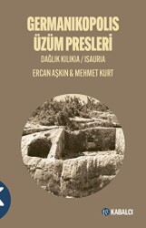 Germanikopolis Üzüm Presleri - Kabalcı Yayınevi - Doruk Yayınları