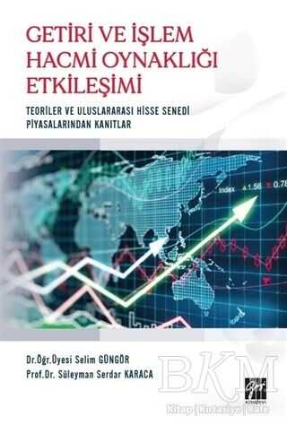 Getiri ve İşlem Hacmi Oynaklığı Etkileşimi - Gazi Kitabevi