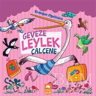 Geveze Leylek Çalçene - Eksik Parça Yayınları