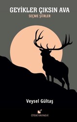Geyikler Çıksın Ava - Öteki Yayınevi