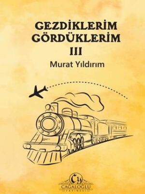 Gezdiklerim Gördüklerim III - 1