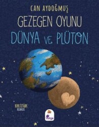 Gezegen Oyunu – Dünya ve Plüton - İndigo Çocuk