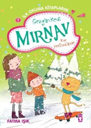 Gezgin Kedi Mırnav Kar Festivalinde - Mırnav İlk Okuma Kitaplarım 7 - Timaş Çocuk