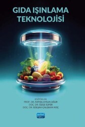 Gıda Işınlama Teknolojisi - Nobel Akademik Yayıncılık