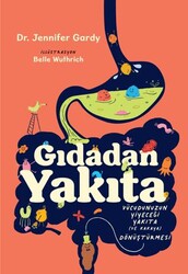 Gıdadan Yakıta - Martı Çocuk Yayınları