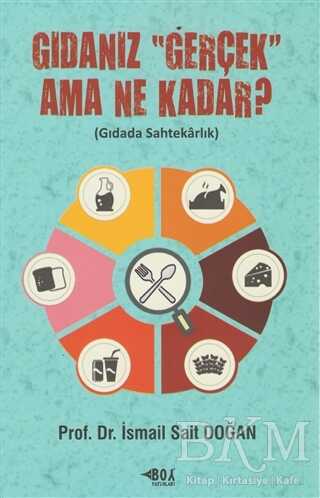 Gıdanız Gerçek Ama Ne Kadar? - Boy Yayınları