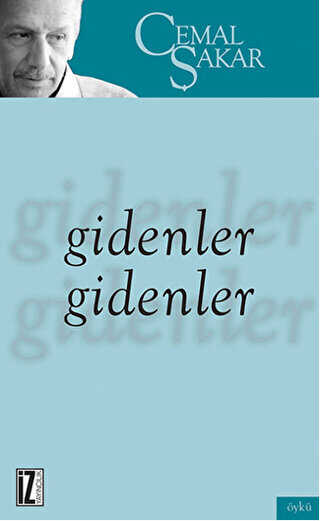Gidenler Gidenler - İz Yayıncılık