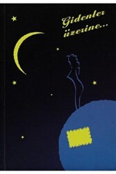 Gidenler Üzerine - Art Basın Yayın Hizmetleri