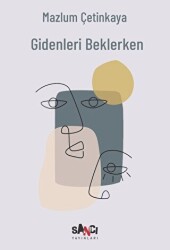 Gidenleri Beklerken - Sancı Yayınları