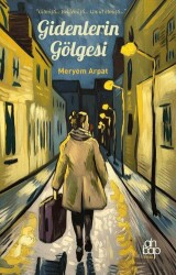 Gidenlerin Gölgesi - Ahbap Kitap