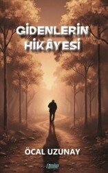 Gidenlerin Hikayesi - Çimke Yayınevi
