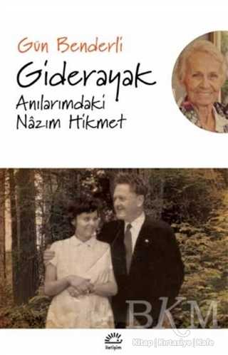 Giderayak Anılarımdaki Nazım Hikmet - İletişim Yayınevi