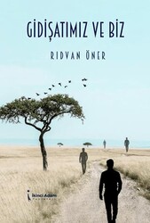 Gidişatımız ve Biz - İkinci Adam Yayınları