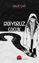 Gidiyoruz Çocuk - Kent Kitap