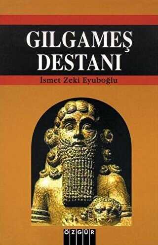 Gılgameş Destanı - Özgür Yayınları