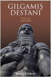 Gılgamış Destanı - Remzi Kitabevi