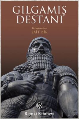 Gılgamış Destanı - 1