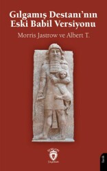 Gılgamış Destanı’nın Eski Babil Versiyonu - Dorlion Yayınları