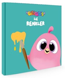 Giligilis ile Renkler - Eğitici Mini Karton Kitap Serisi - Artenino Yayıncılık