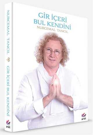 Gir İçeri Bul Kendini - Arel Kitap