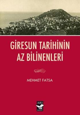 Giresun Tarihinin Az Bilinenleri - 1