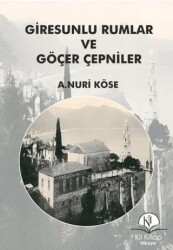 Giresunlu Rumlar ve Göçer Çepniler - Kil Yayınları