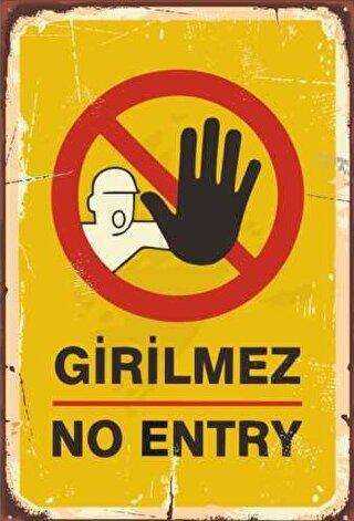 Girilmez No Entry Retro Vintage Ahşap Poster