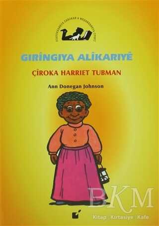 Gıringıya Alikarıye - Çiroka Harriet Tubman - Öteki Yayınevi