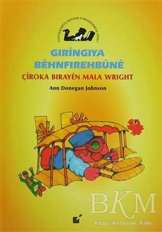 Gıringıya Behnfırehbune - Çiroka Birayen Mala Wright - Öteki Yayınevi